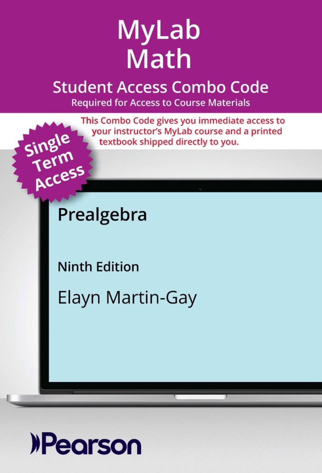 MyLab Math with Pearson eText (up to 18-weeks) + Print Combo Access Code for Prealgebra 9th Edition â€“ PDF/EPUB Version Downloadable