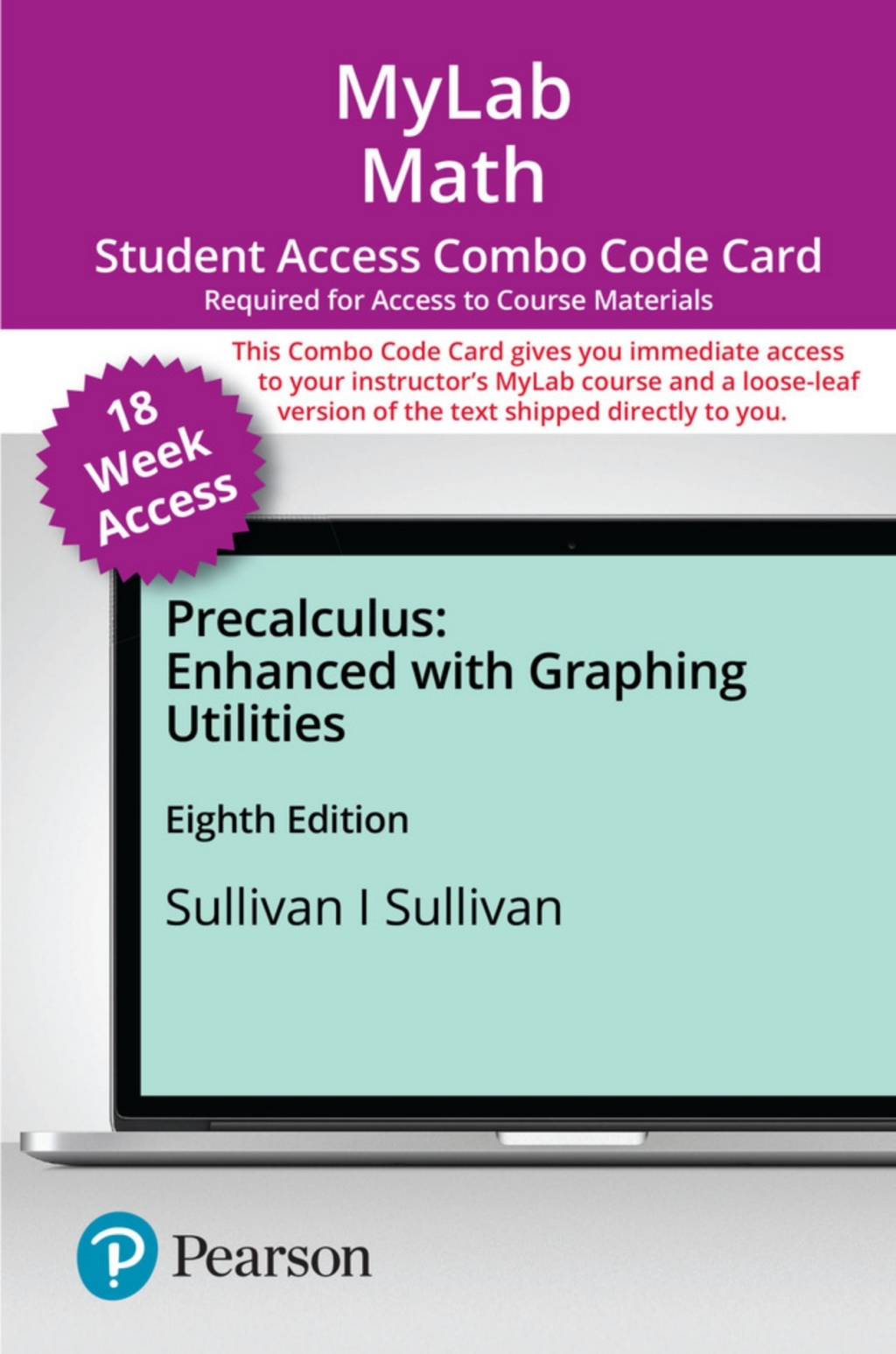 MyLab Math with Pearson eText (up to 18-weeks) + Print Combo Access Code for Precalculus Enhanced with Graphing Utilities 8th Edition â€“ PDF/EPUB Version Downloadable