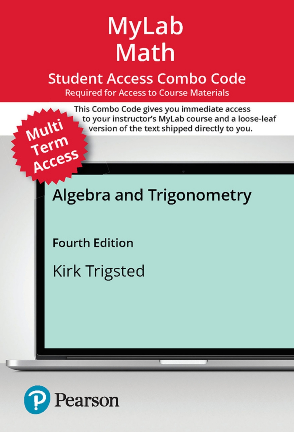 MyLab Math with Pearson eText (up to 24 months) + Print Combo Access Code for Algebra & Trigonometry with Interactive Assignments 4th Edition â€“ PDF/EPUB Version Downloadable
