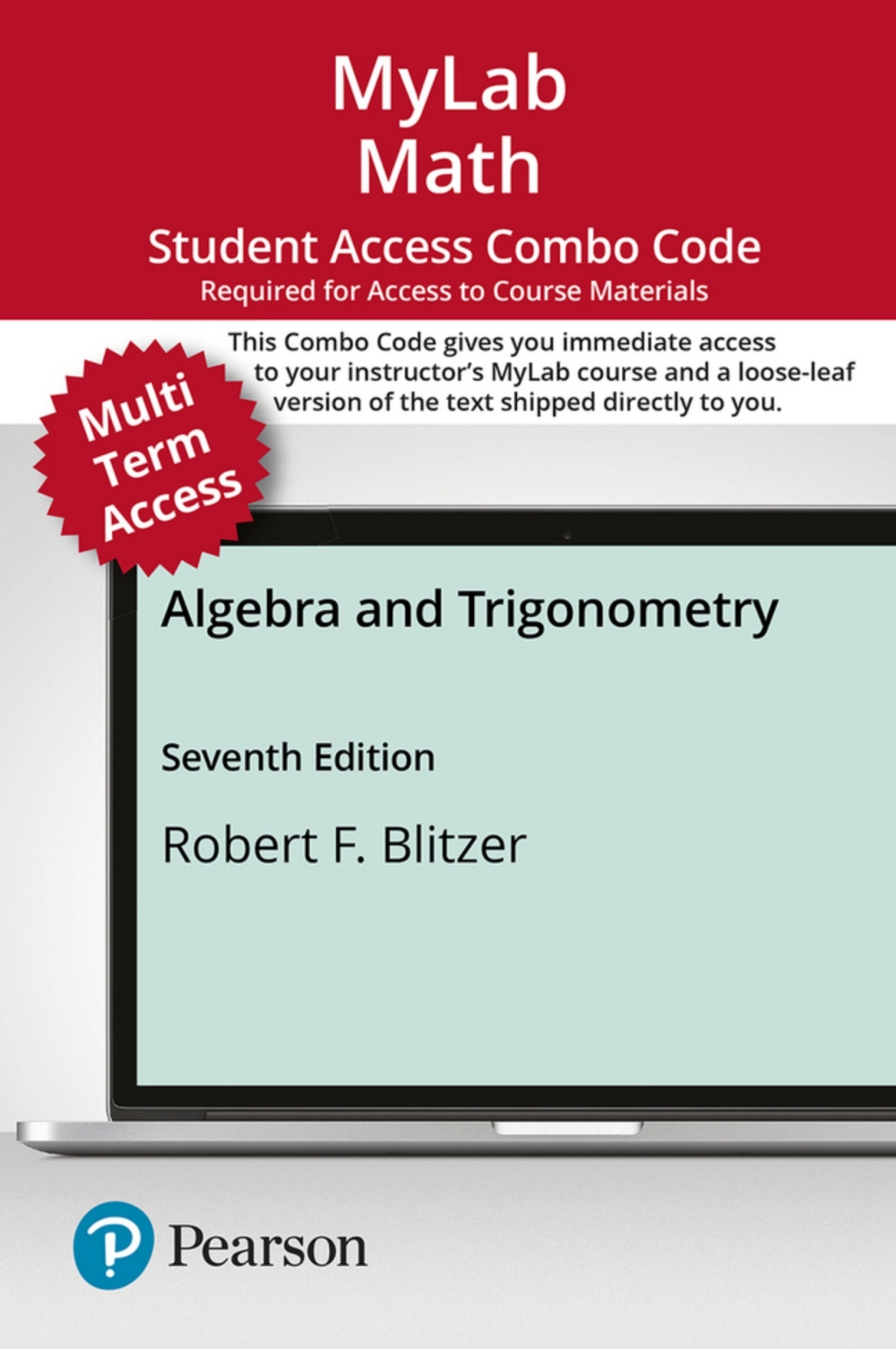 MyLab Math with Pearson eText (up to 24 months) + Print Combo Access Code for Algebra and Trigonometry 7th Edition â€“ PDF/EPUB Version Downloadable