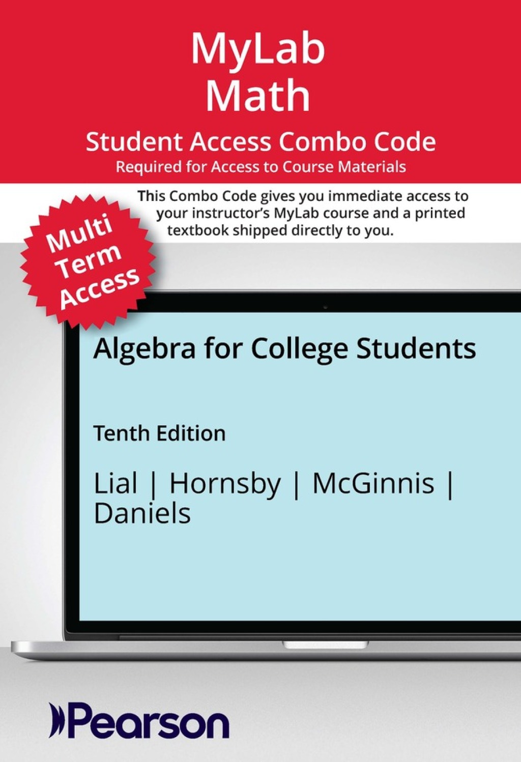 MyLab Math with Pearson eText (up to 24 months) + Print Combo Access Code for Algebra for College Students 10th Edition â€“ PDF/EPUB Version Downloadable