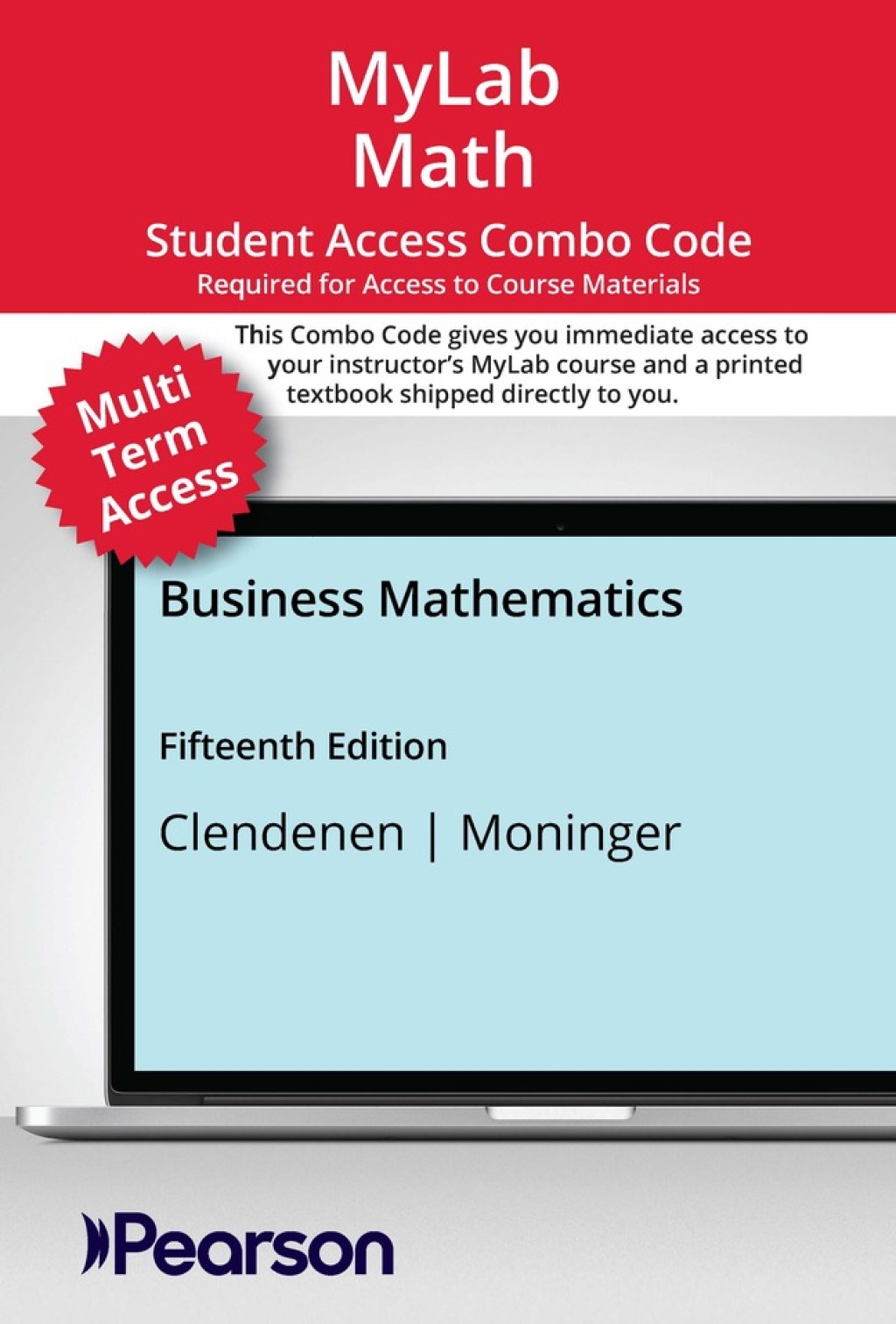 MyLab Math with Pearson eText (up to 24 months) + Print Combo Access Code for Business Mathematics 15th Edition â€“ PDF/EPUB Version Downloadable
