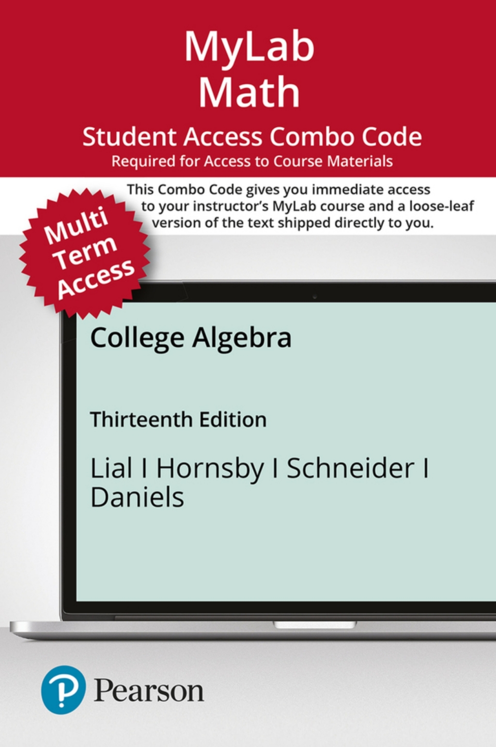 MyLab Math with Pearson eText (up to 24 months) + Print Combo Access Code for College Algebra 13th Edition â€“ PDF/EPUB Version Downloadable