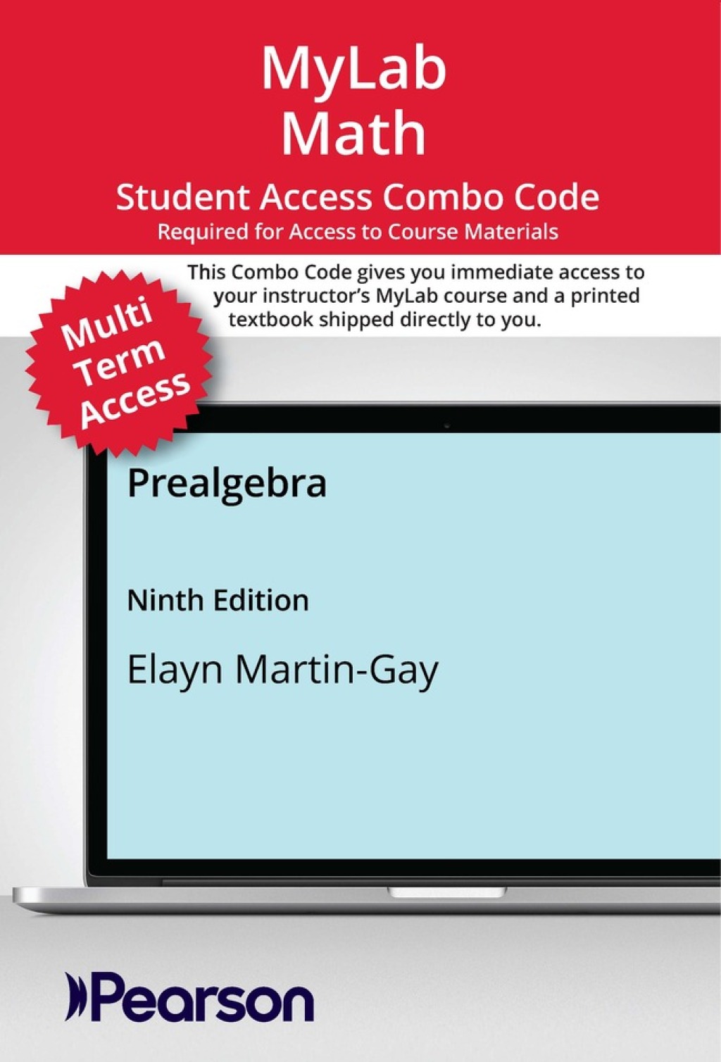 MyLab Math with Pearson eText (up to 24 months) + Print Combo Access Code for Prealgebra 9th Edition â€“ PDF/EPUB Version Downloadable