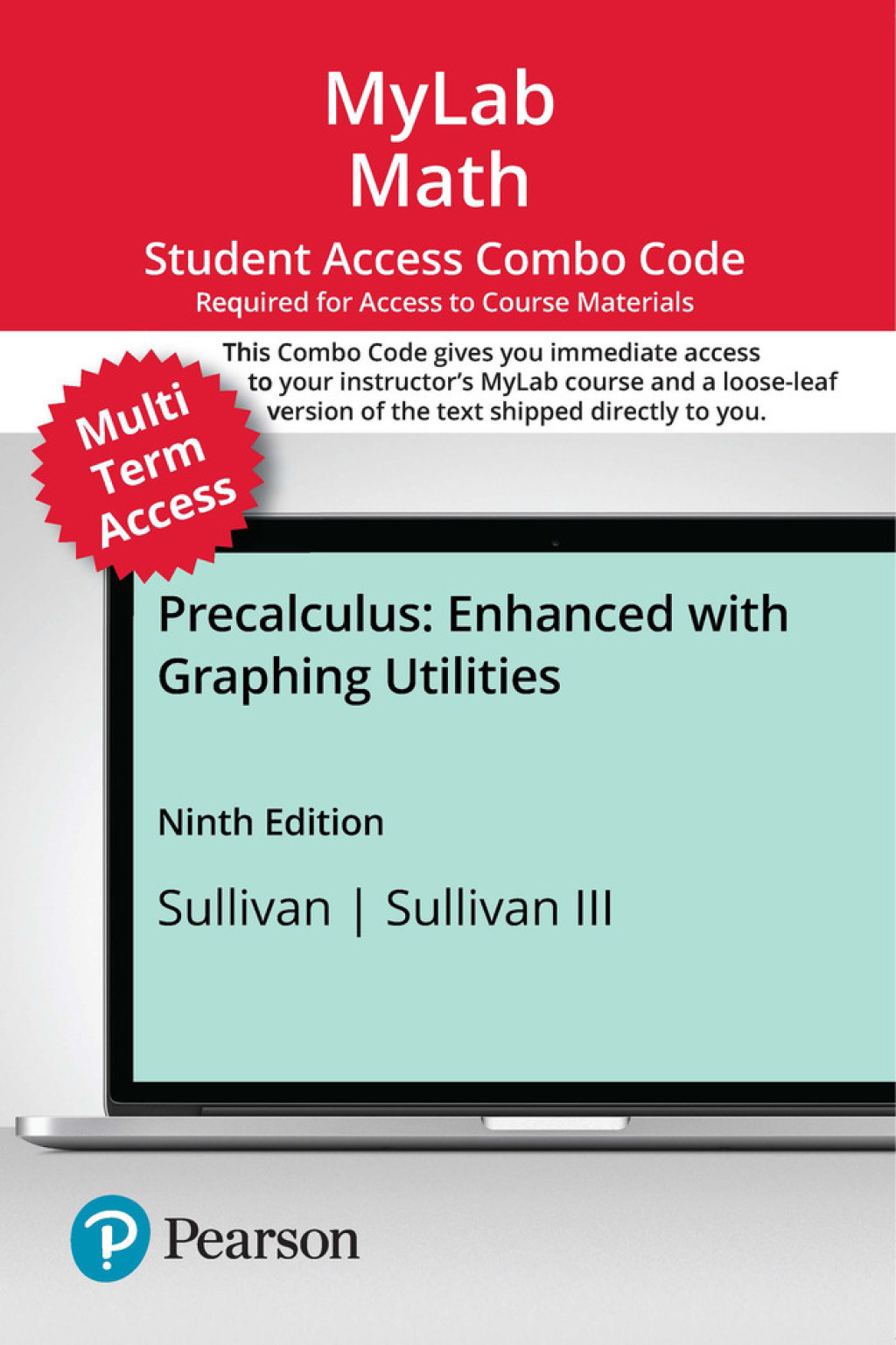MyLab Math with Pearson eText (up to 24 months) + Print Combo Access Code for Precalculus: Enhanced with Graphing Utilities 9th Edition â€“ PDF/EPUB Version Downloadable