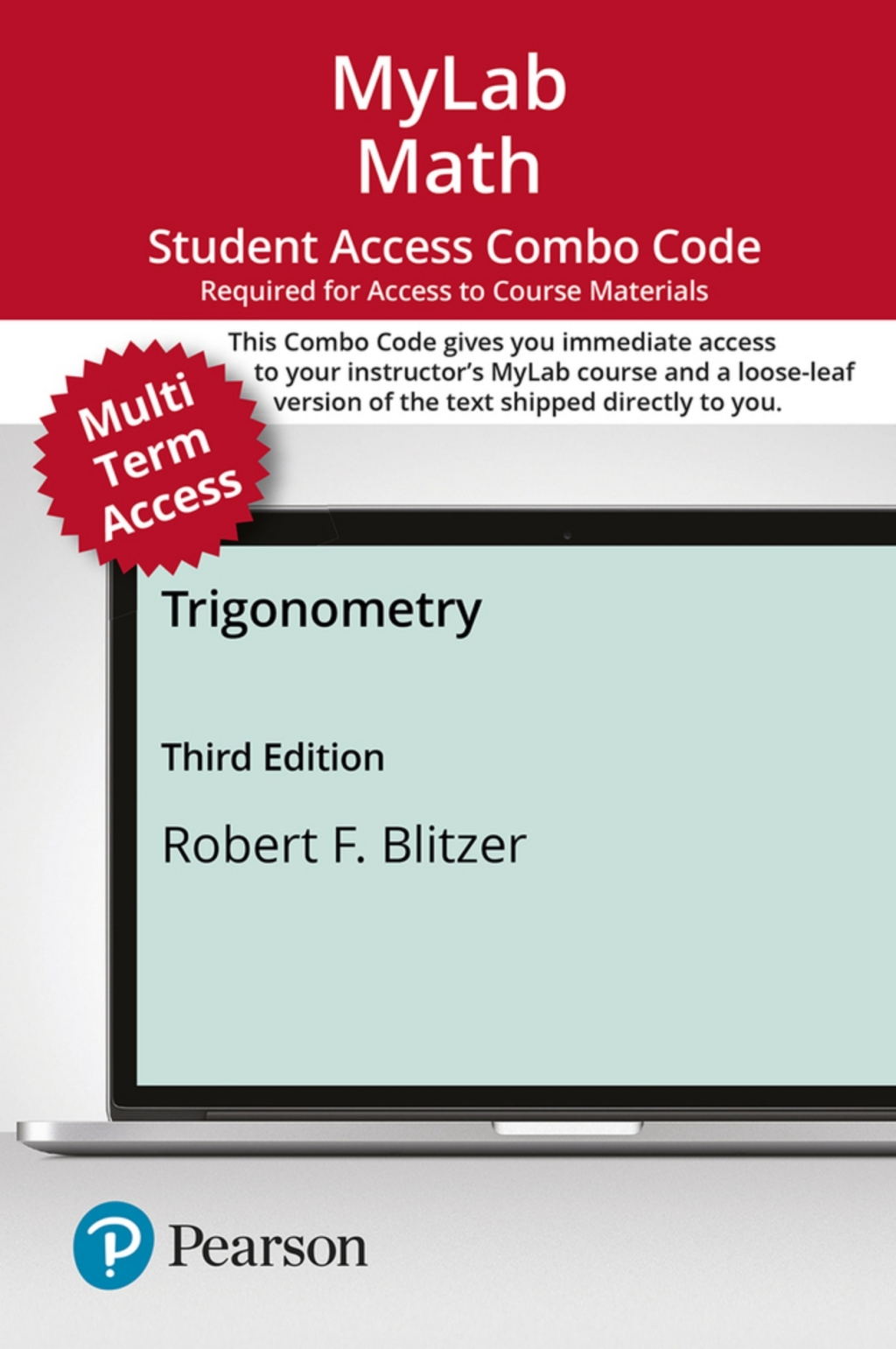 MyLab Math with Pearson eText (up to 24 months) + Print Combo Access Code for Trigonometry 3rd Edition â€“ PDF/EPUB Version Downloadable