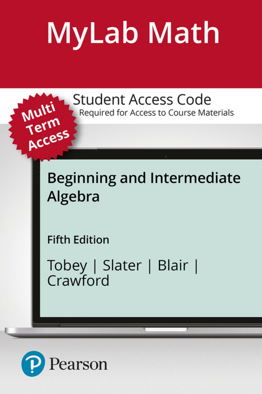 MyLab Math with Pearson eText (up to 24 months) Access Code for Beginning & Intermediate Algebra 5th Edition â€“ PDF/EPUB Version Downloadable