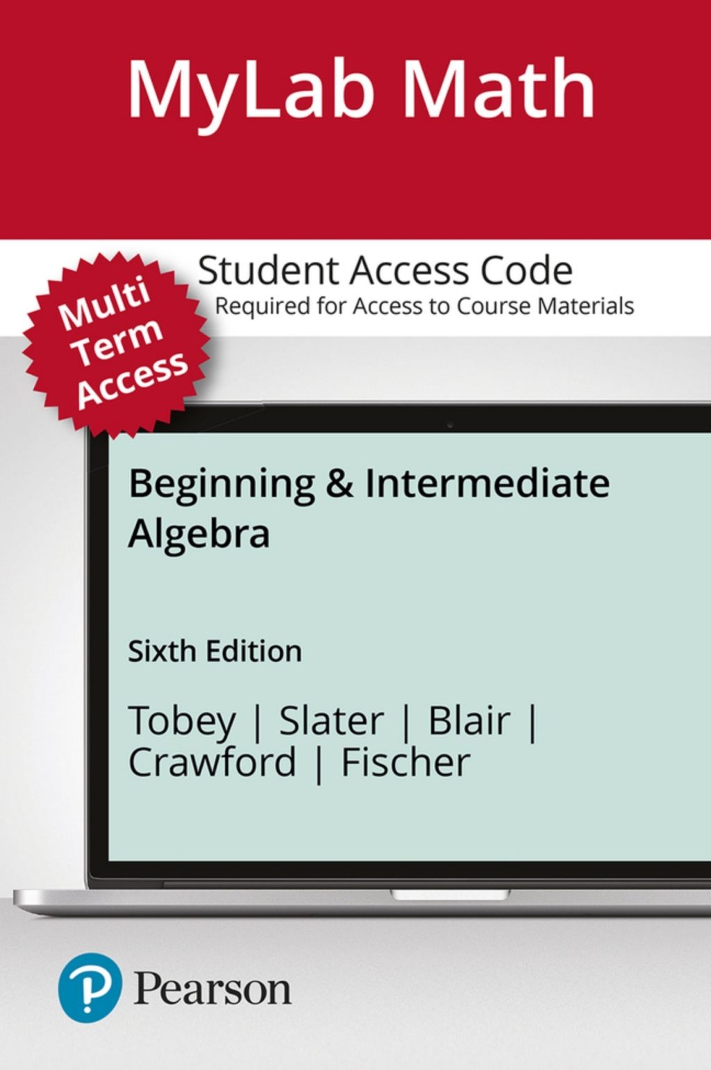 MyLab Math with Pearson eText (up to 24 months) Access Code for Beginning & Intermediate Algebra 6th Edition â€“ PDF/EPUB Version Downloadable