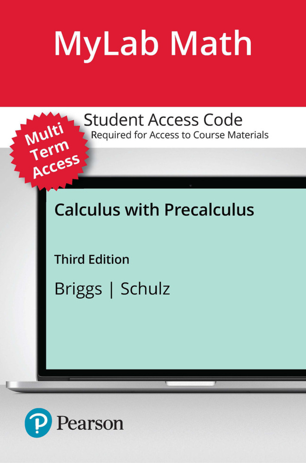 MyLab Math with Pearson eText (up to 24 months) Access Code for Briggs Calculus with Precalculus 3rd Edition â€“ PDF/EPUB Version Downloadable