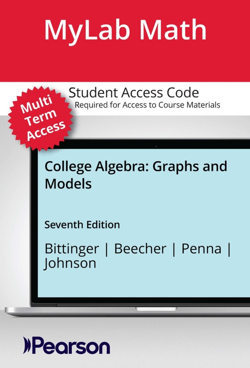 MyLab Math with Pearson eText (up to 24 months) Access Code for College Algebra: Graphs and Models 7th Edition â€“ PDF/EPUB Version Downloadable