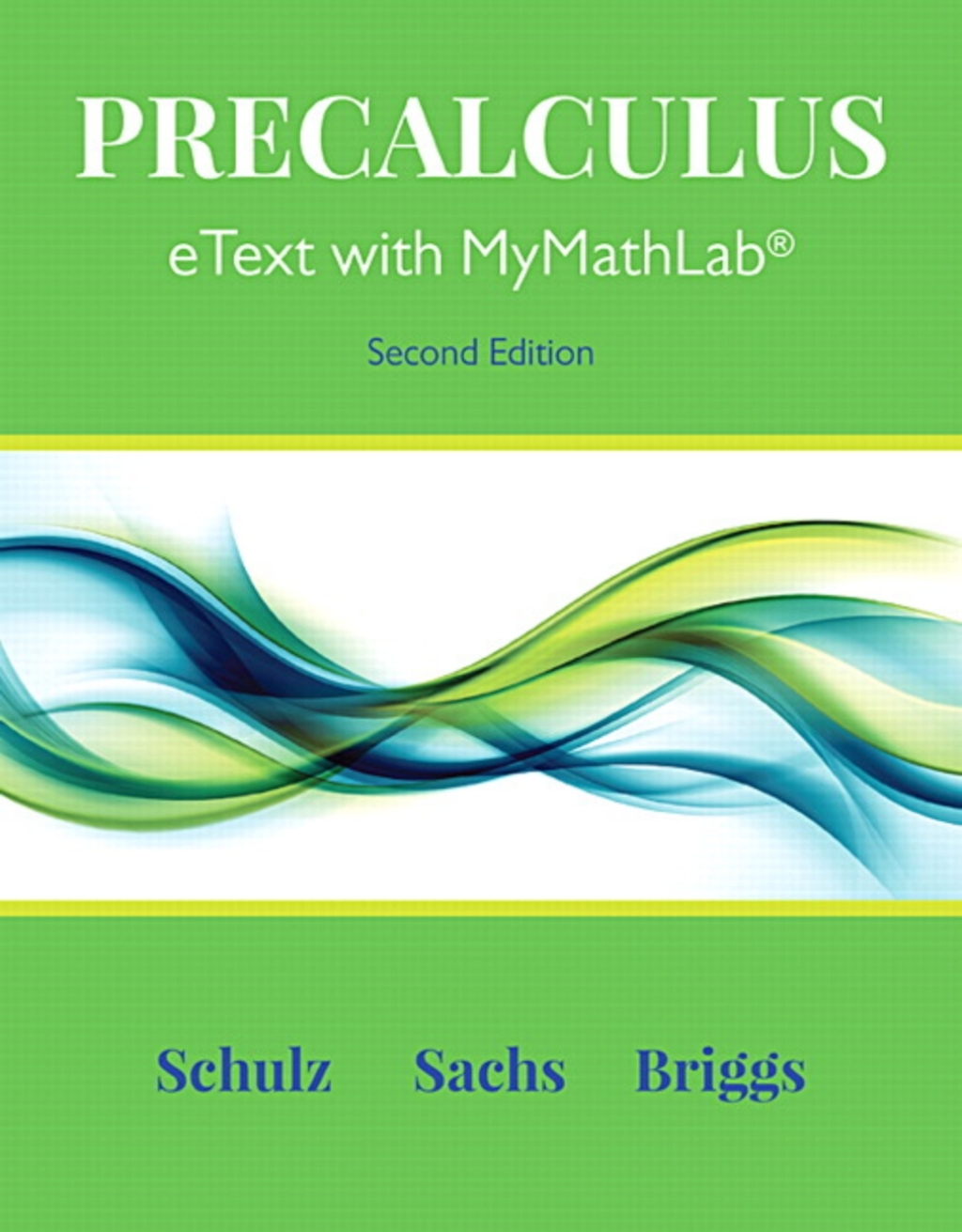 MyLab Math with Pearson eText (up to 24 months) Access Code for Precalculus 2nd Edition â€“ PDF/EPUB Version Downloadable