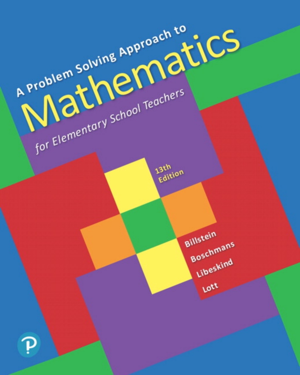 MyLab Math with Pearson eText Access Code (18 Weeks) for A Problem Solving Approach to Mathematics for Elementary School Teachers 13th Edition â€“ PDF/EPUB Version Downloadable