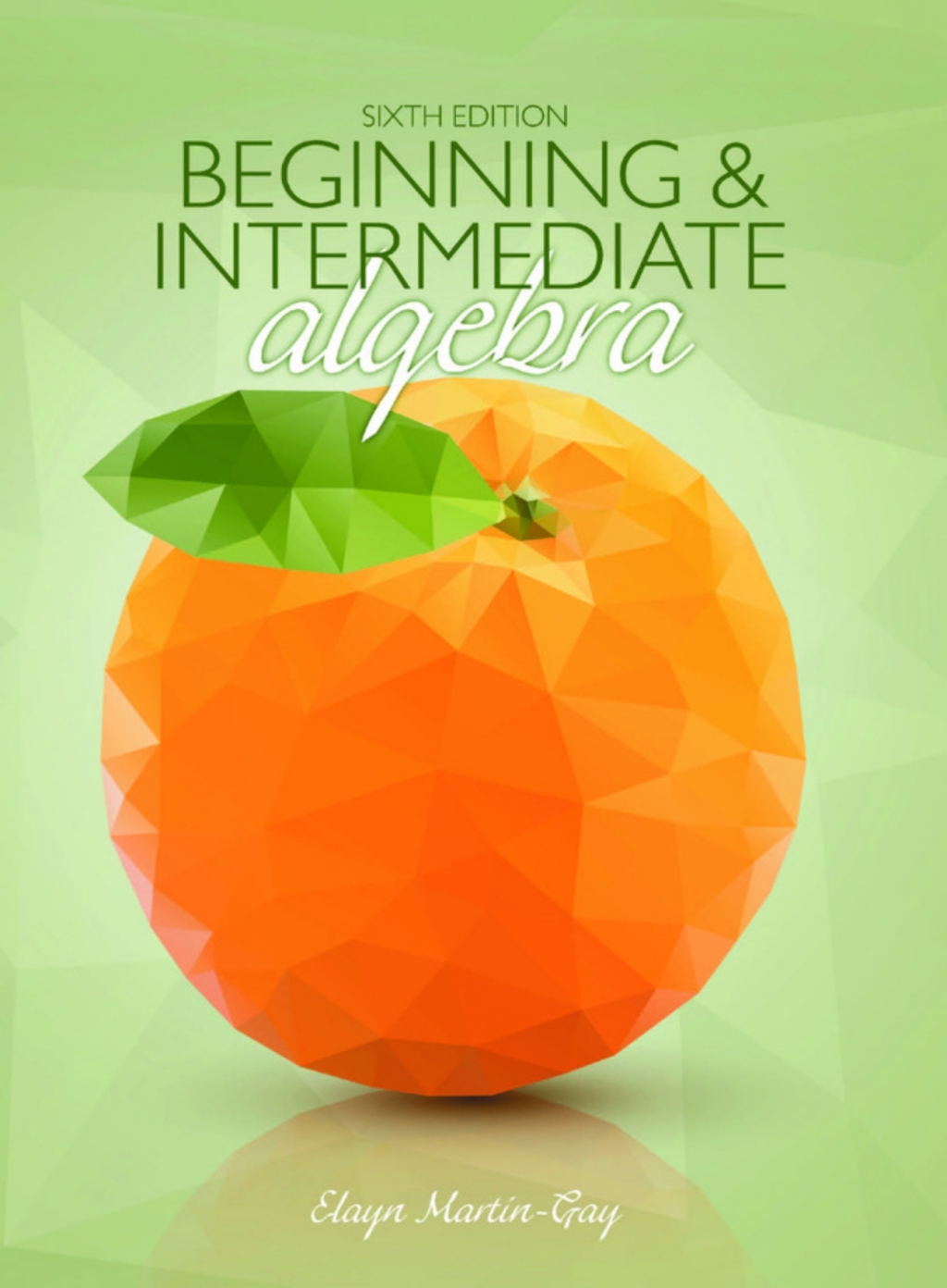 MyLab Math with Pearson eText Access Code (18 Weeks) for Beginning & Intermediate Algebra with Integrated Review 6th Edition â€“ PDF/EPUB Version Downloadable