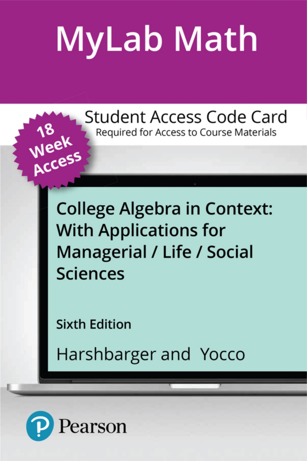 MyLab Math with Pearson eText Access Code (18 Weeks) for College Algebra in Context with Applications for the Managerial, Life, and Social Sciences 6th Edition â€“ PDF/EPUB Version Downloadable