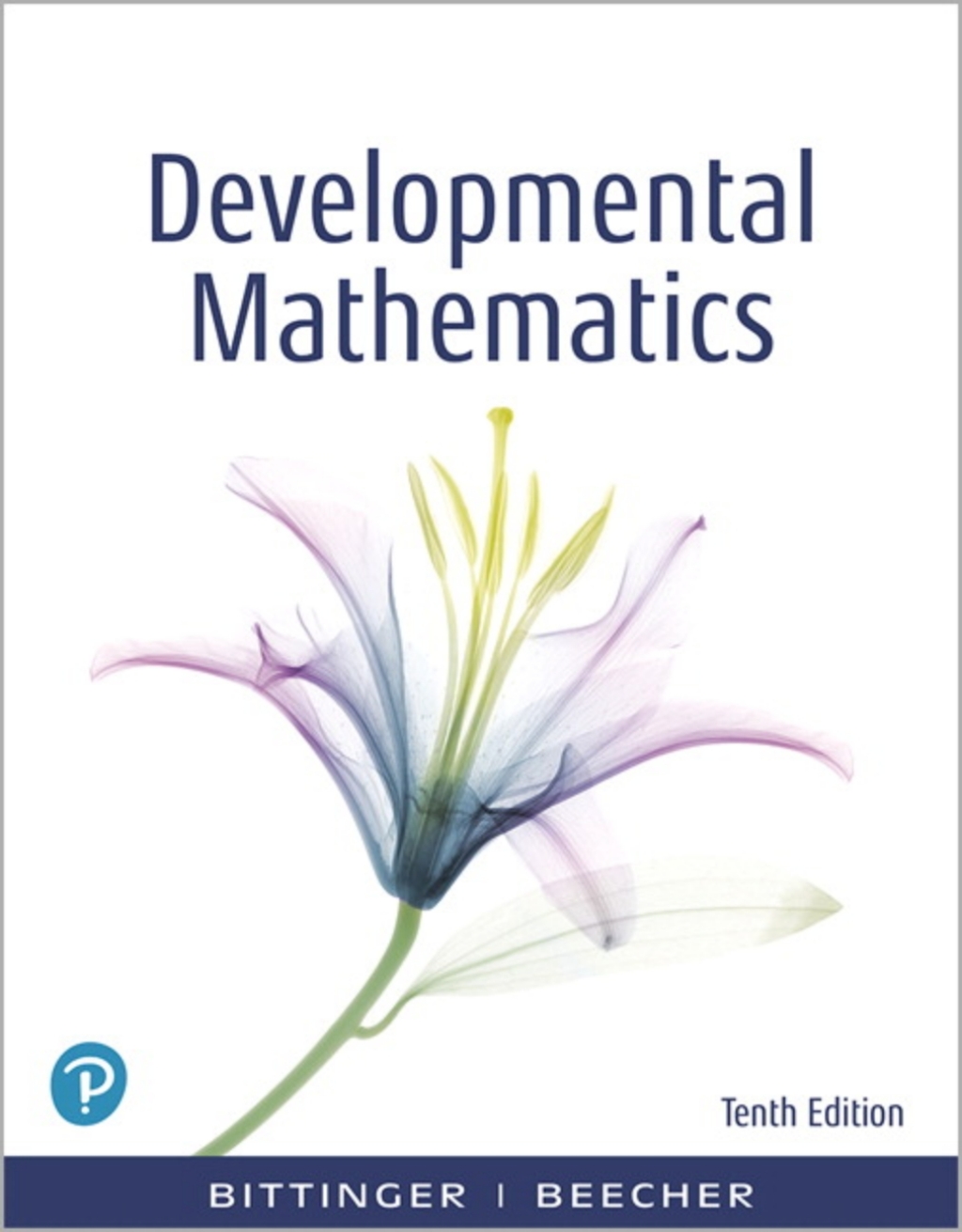 MyLab Math with Pearson eText Access Code (18 Weeks) for Developmental Mathematics: College Mathematics and Introductory Algebra 10th Edition â€“ PDF/EPUB Version Downloadable