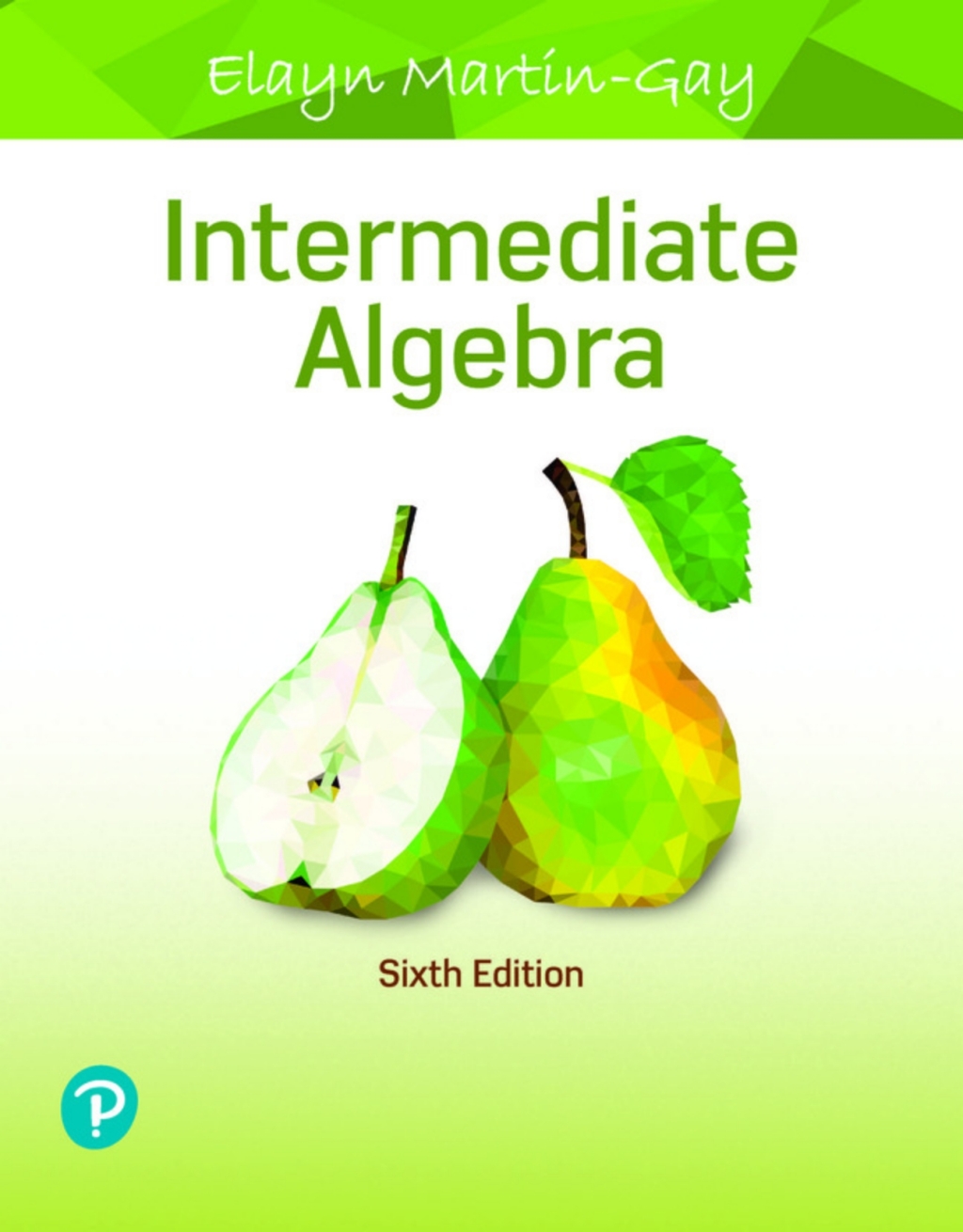 MyLab Math with Pearson eText Access Code (18 Weeks) for Intermediate Algebra 6th Edition â€“ PDF/EPUB Version Downloadable