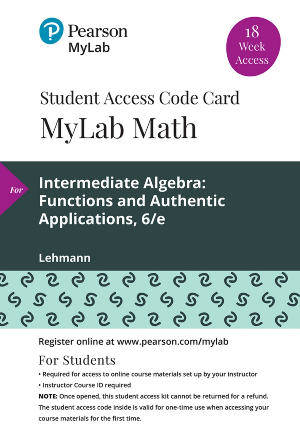MyLab Math with Pearson eText Access Code (18 Weeks) for Intermediate Algebra: Functions and Authentic Applications 6th Edition â€“ PDF/EPUB Version Downloadable