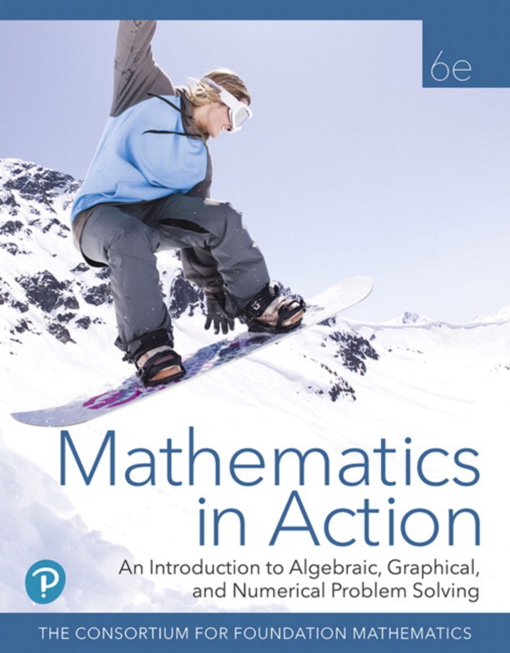 MyLab Math with Pearson eText Access Code (18 Weeks) for Mathematics in Action: An Introduction to Algebraic, Graphical, and Numerical Problem Solving  6th Edition â€“ PDF/EPUB Version Downloadable