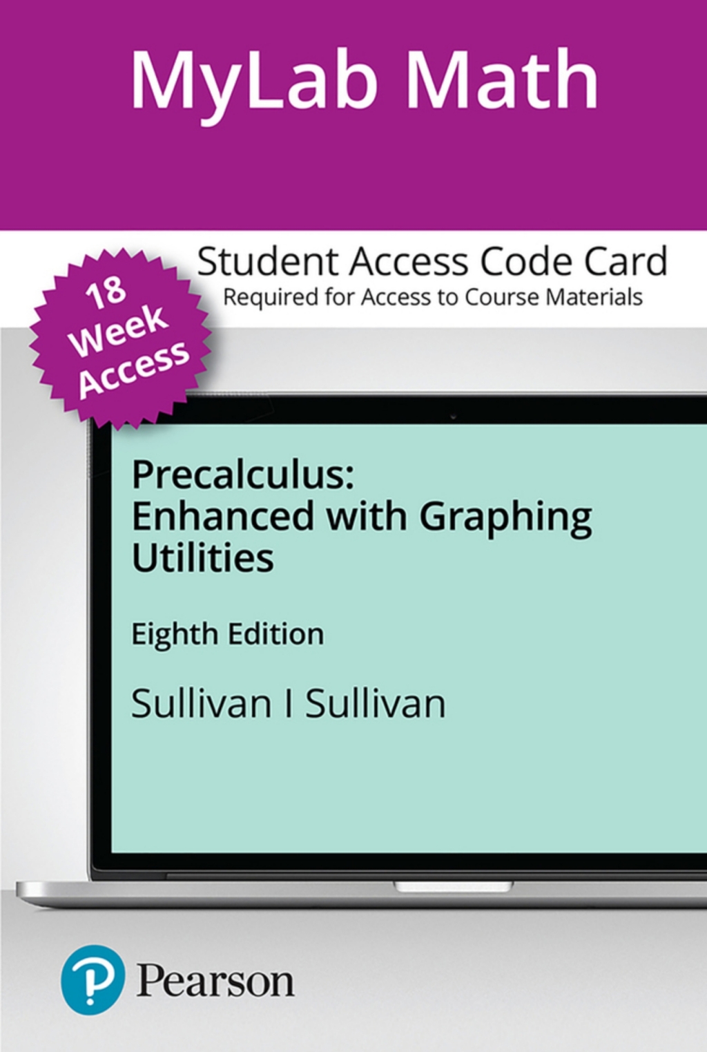 MyLab Math with Pearson eText Access Code (18 Weeks) for Precalculus Enhanced with Graphing Utilities 8th Edition â€“ PDF/EPUB Version Downloadable