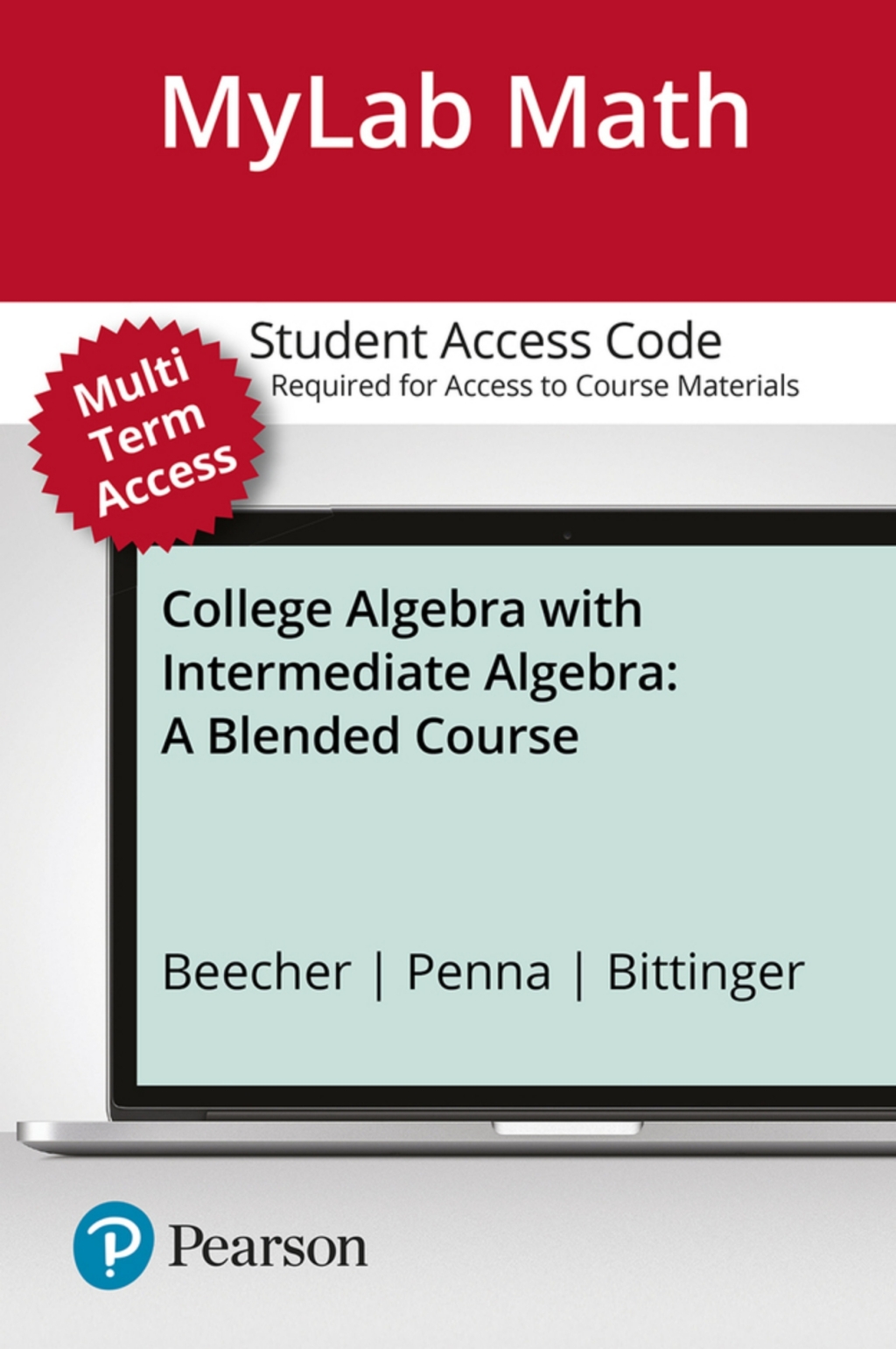 MyLab Math with Pearson eText Access Code (24 Months) for College Algebra with Intermediate Algebra: A Blended Course 1st Edition â€“ PDF/EPUB Version Downloadable