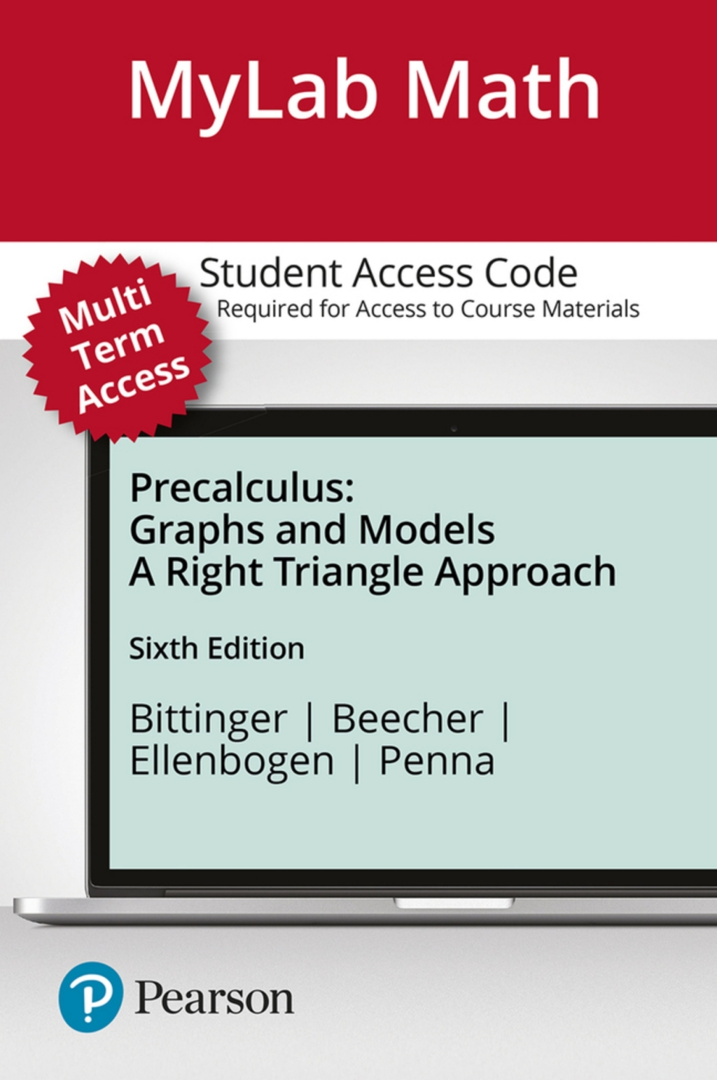 MyLab Math with Pearson eText Access Code (24 Months) for Precalculus: Graphs and Models, A Right Triangle Approach 6th Edition â€“ PDF/EPUB Version Downloadable
