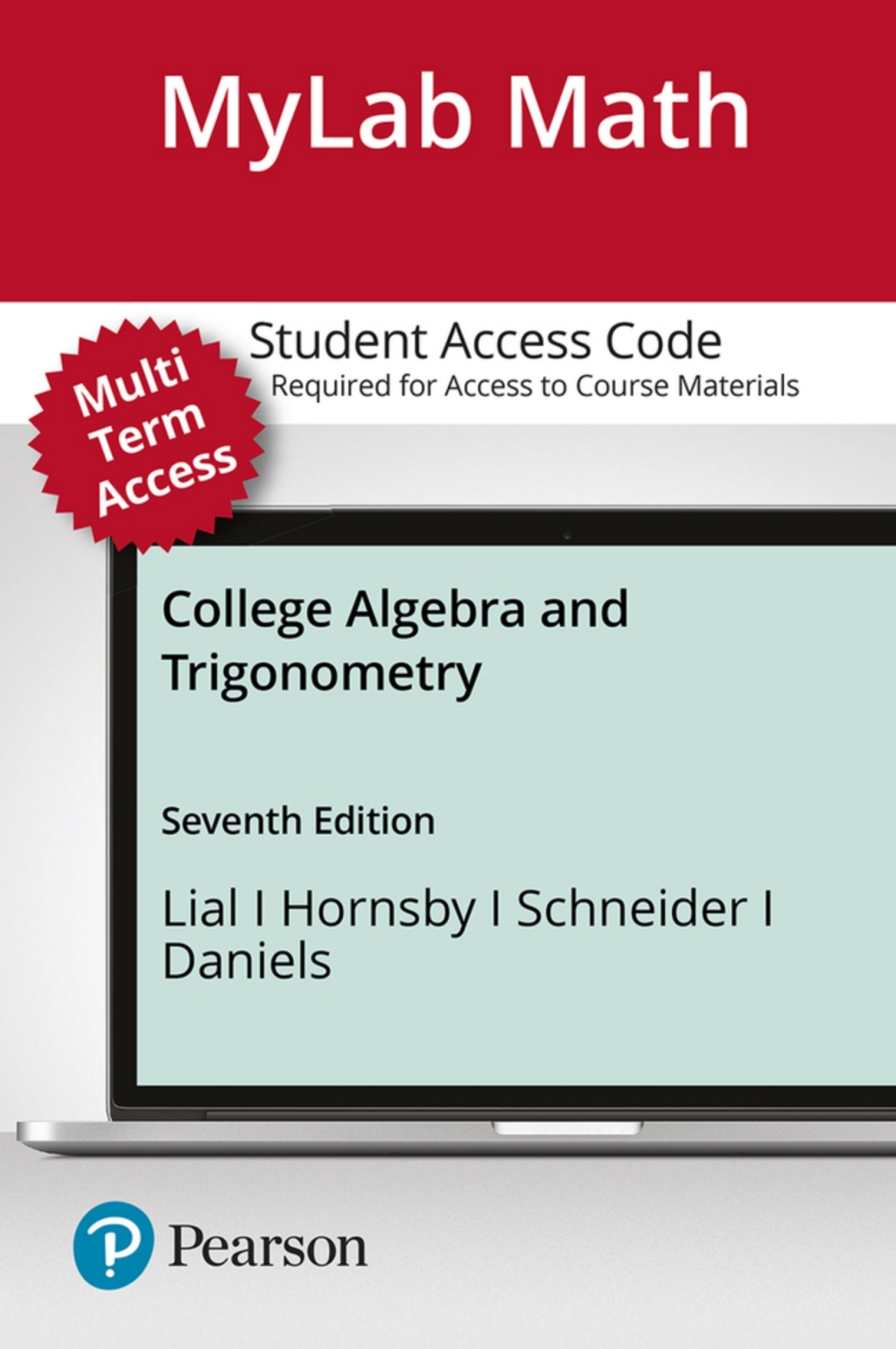 MyLab Math with Pearson eText Access Code (up to 24 Months) for College Algebra and Trigonometry 7th Edition â€“ PDF/EPUB Version Downloadable