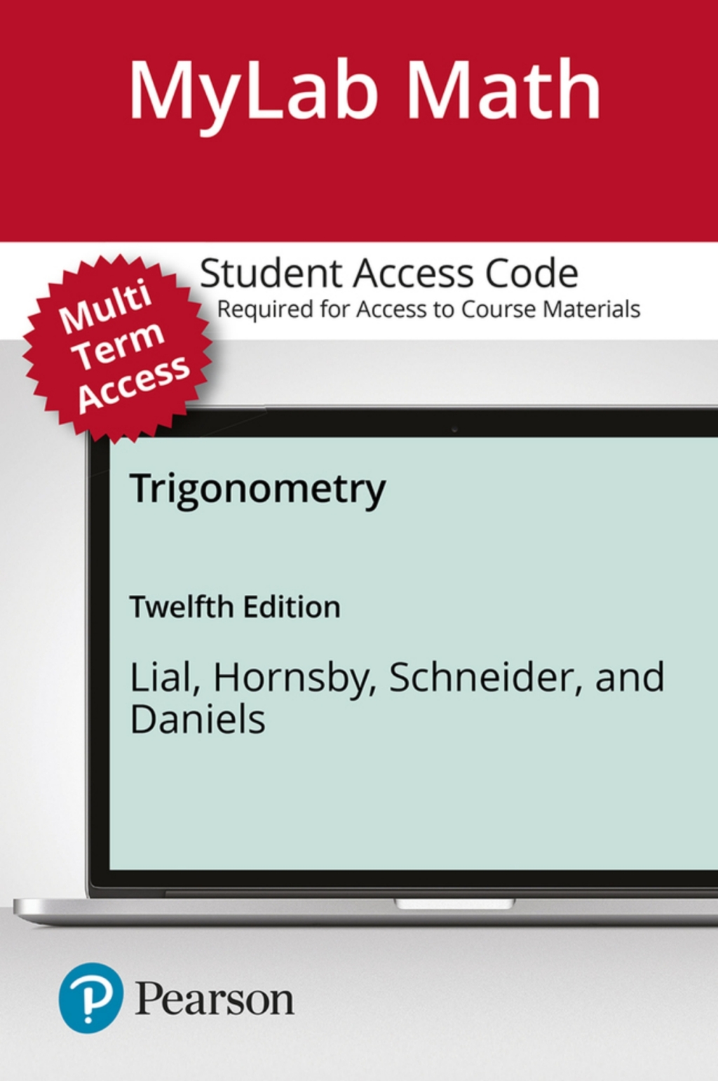 MyLab Math with Pearson eText Access Code for Trigonometry 12th Edition â€“ PDF/EPUB Version Downloadable