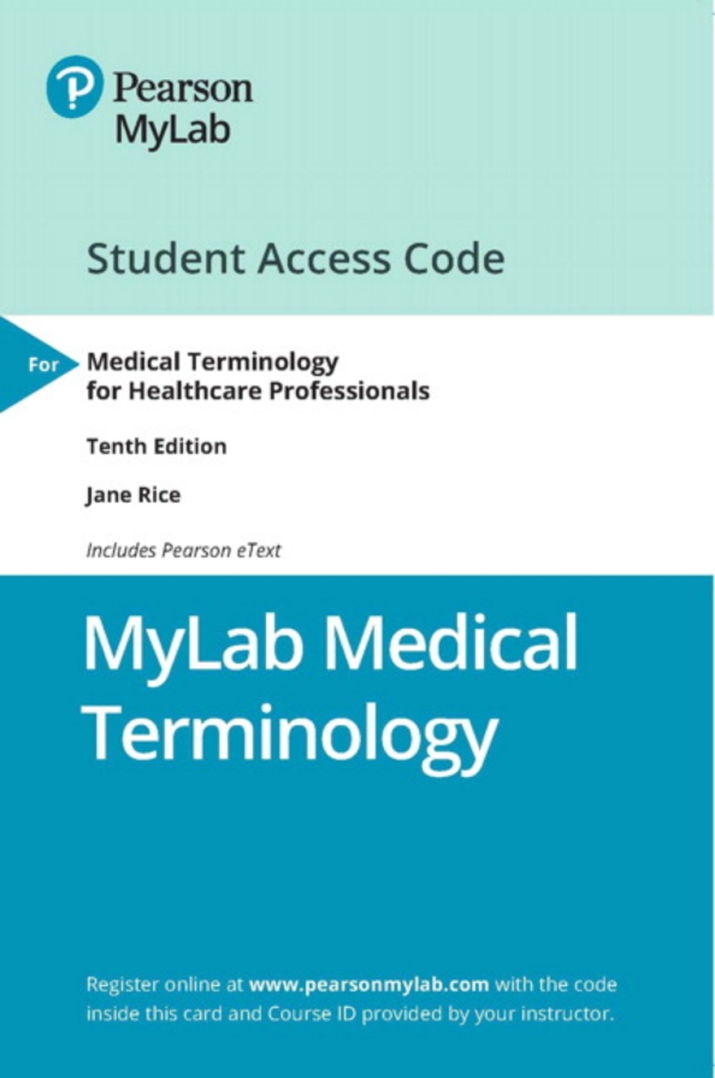 MyLab Medical Terminology with Pearson eText Access Code for Medical Terminology for Healthcare Professionals 10th Edition â€“ PDF/EPUB Version Downloadable
