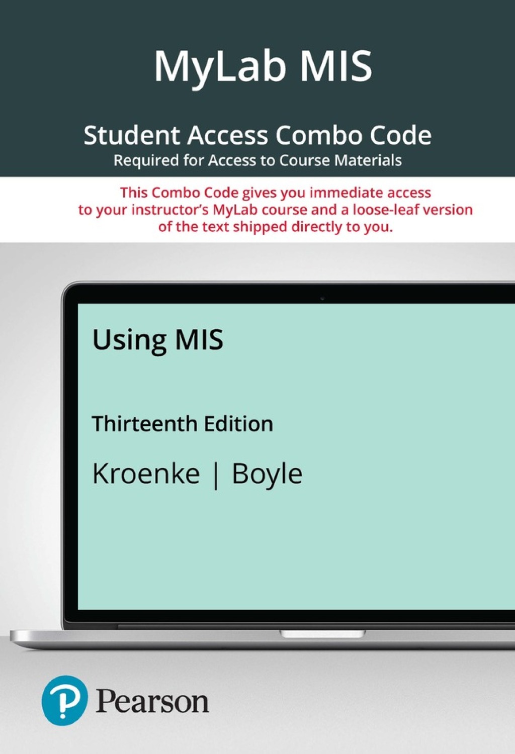 MyLab MIS with Pearson eText + Print Combo Access Code for Using MIS 13th Edition â€“ PDF/EPUB Version Downloadable