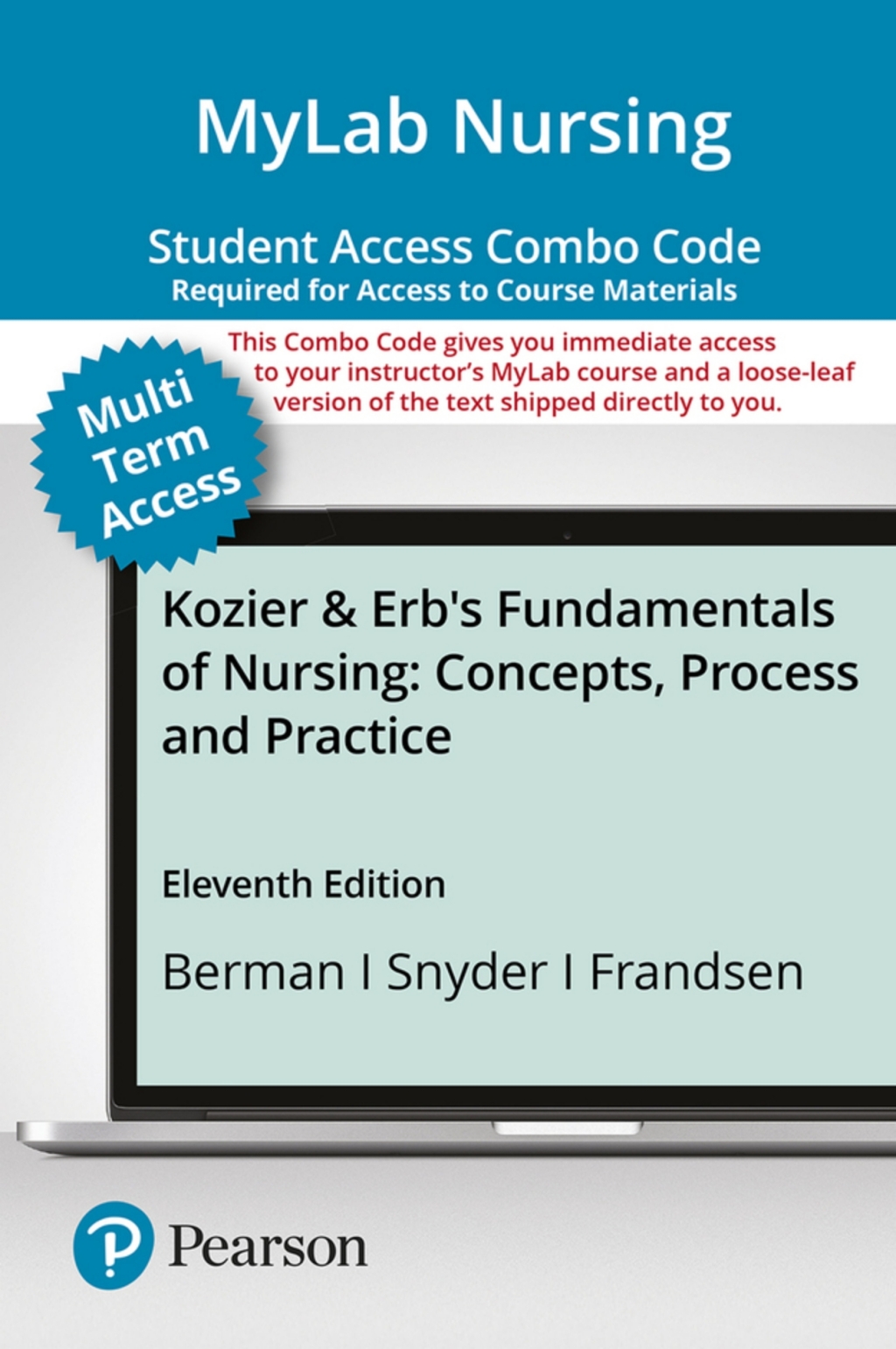 MyLab Nursing with Pearson eText + Print Combo Access Code for Kozier & Erb's Fundamentals of Nursing: Concepts, Process and Practice 11th Edition â€“ PDF/EPUB Version Downloadable