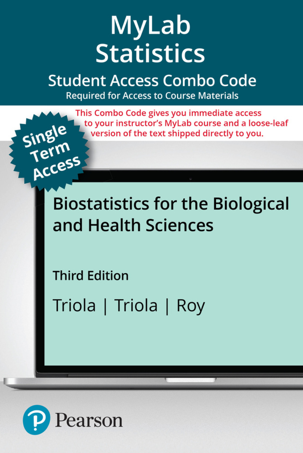 MyLab Statistics with Pearson eText (up to 18-weeks) + Print Combo Access Code for Biostatistics for the Biological and Health Sciences 3rd Edition â€“ PDF/EPUB Version Downloadable