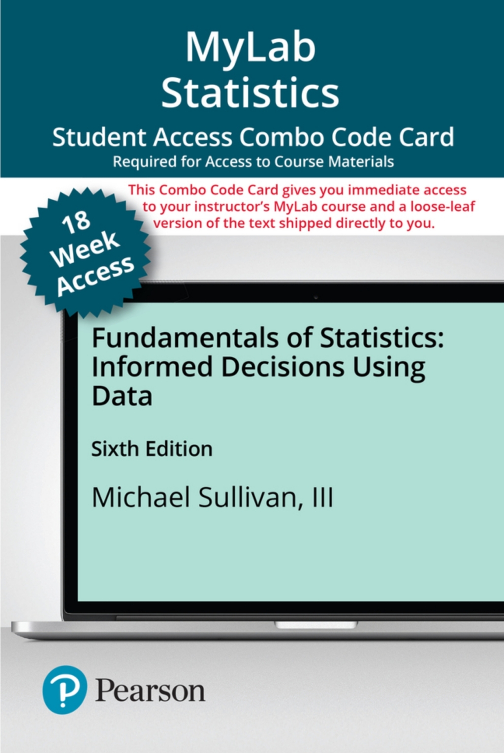 MyLab Statistics with Pearson eText (up to 18-weeks) + Print Combo Access Code for Fundamentals of Statistics 6th Edition â€“ PDF/EPUB Version Downloadable