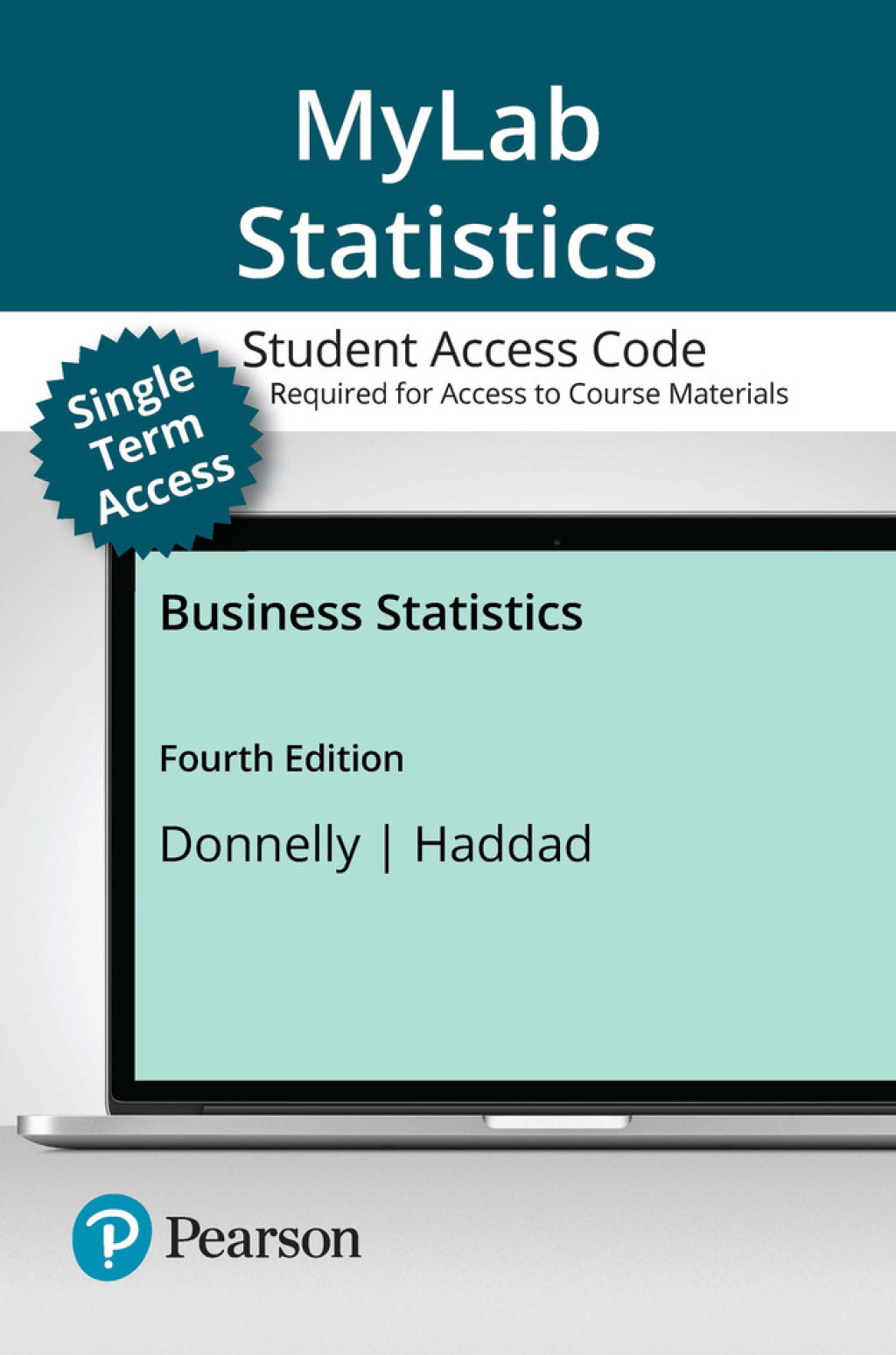 MyLab Statistics with Pearson eText (up to 18-weeks) Access Code for Business Statistics 4th Edition â€“ PDF/EPUB Version Downloadable
