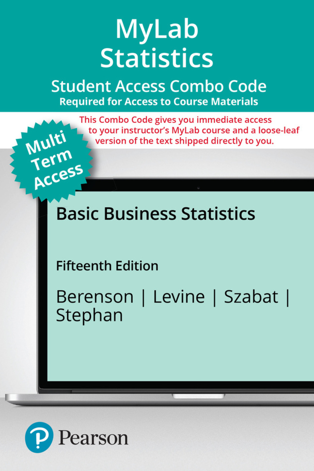 MyLab Statistics with Pearson eText (up to 24 months) + Print Combo Access Code for Basic Business Statistics 15th Edition â€“ PDF/EPUB Version Downloadable