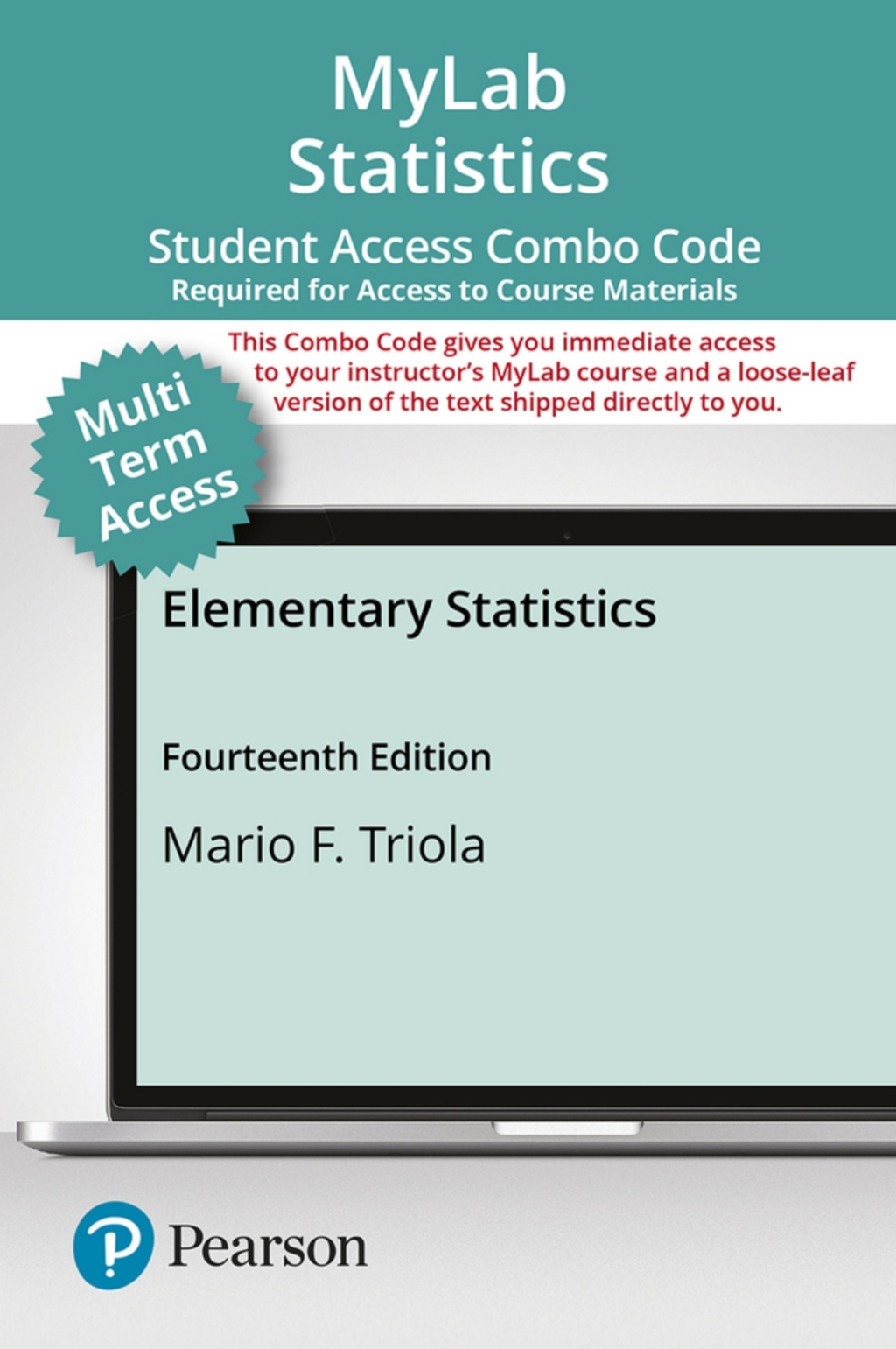 MyLab Statistics with Pearson eText (up to 24 months) + Print Combo Access Code for Elementary Statistics 14th Edition â€“ PDF/EPUB Version Downloadable