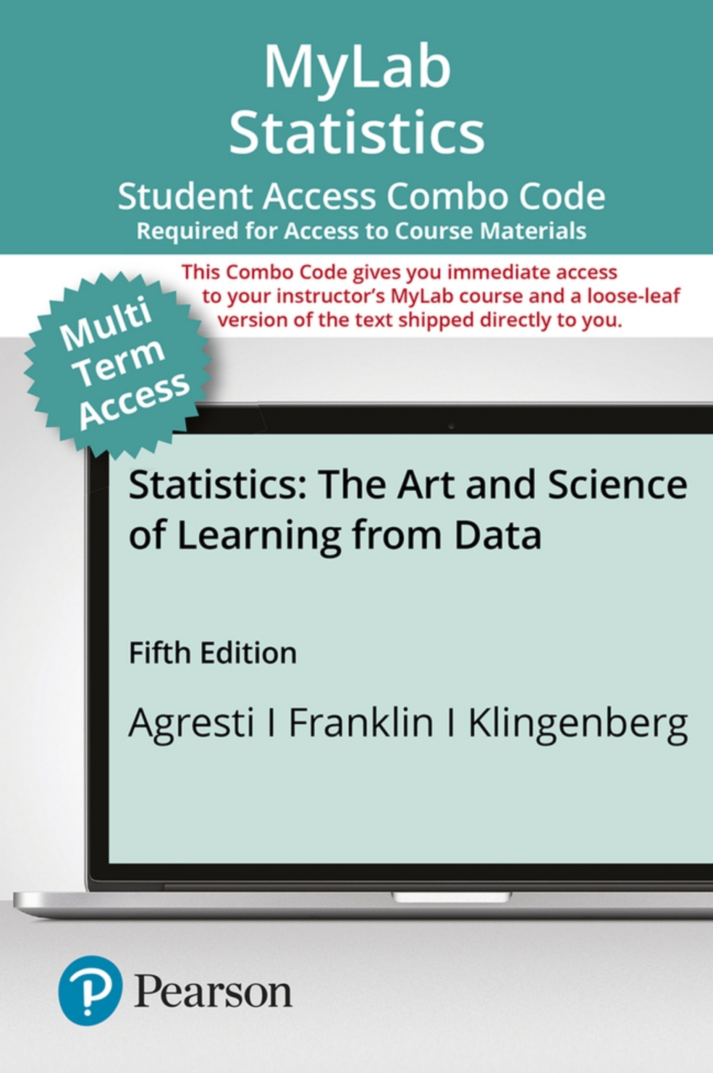 MyLab Statistics with Pearson eText (up to 24 months) + Print Combo Access Code for Statistics: The Art and Science of Learning from Data 5th Edition â€“ PDF/EPUB Version Downloadable
