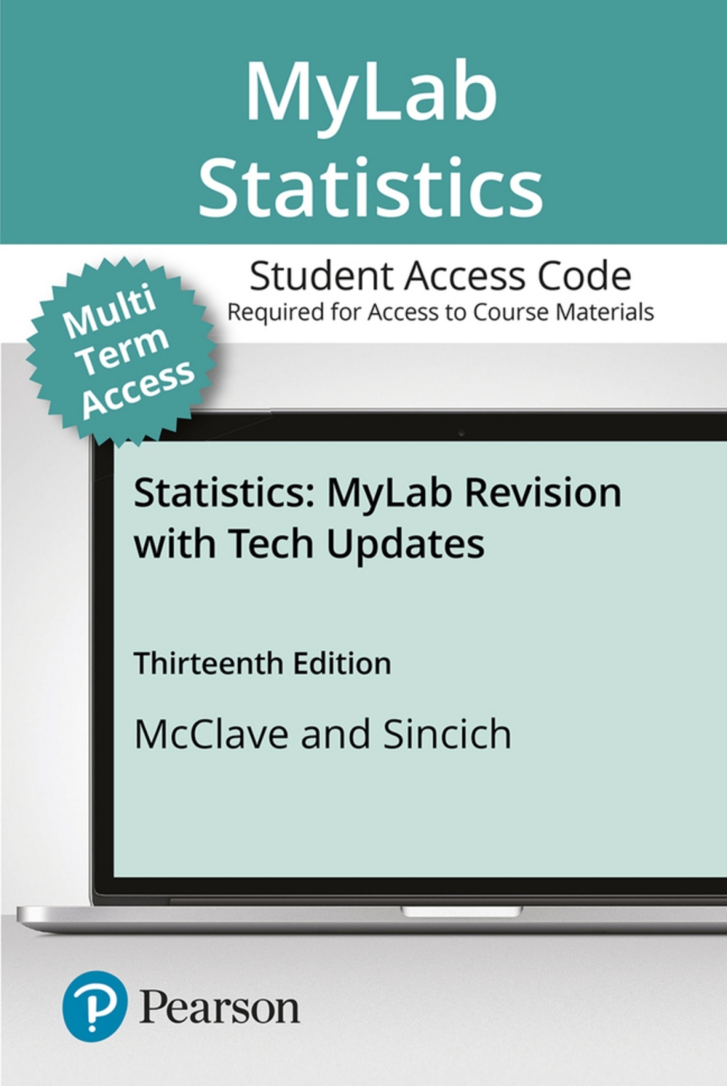 MyLab Statistics with Pearson eText (up to 24 months) Access Code for Statistics, Updated Edition 13th Edition â€“ PDF/EPUB Version Downloadable