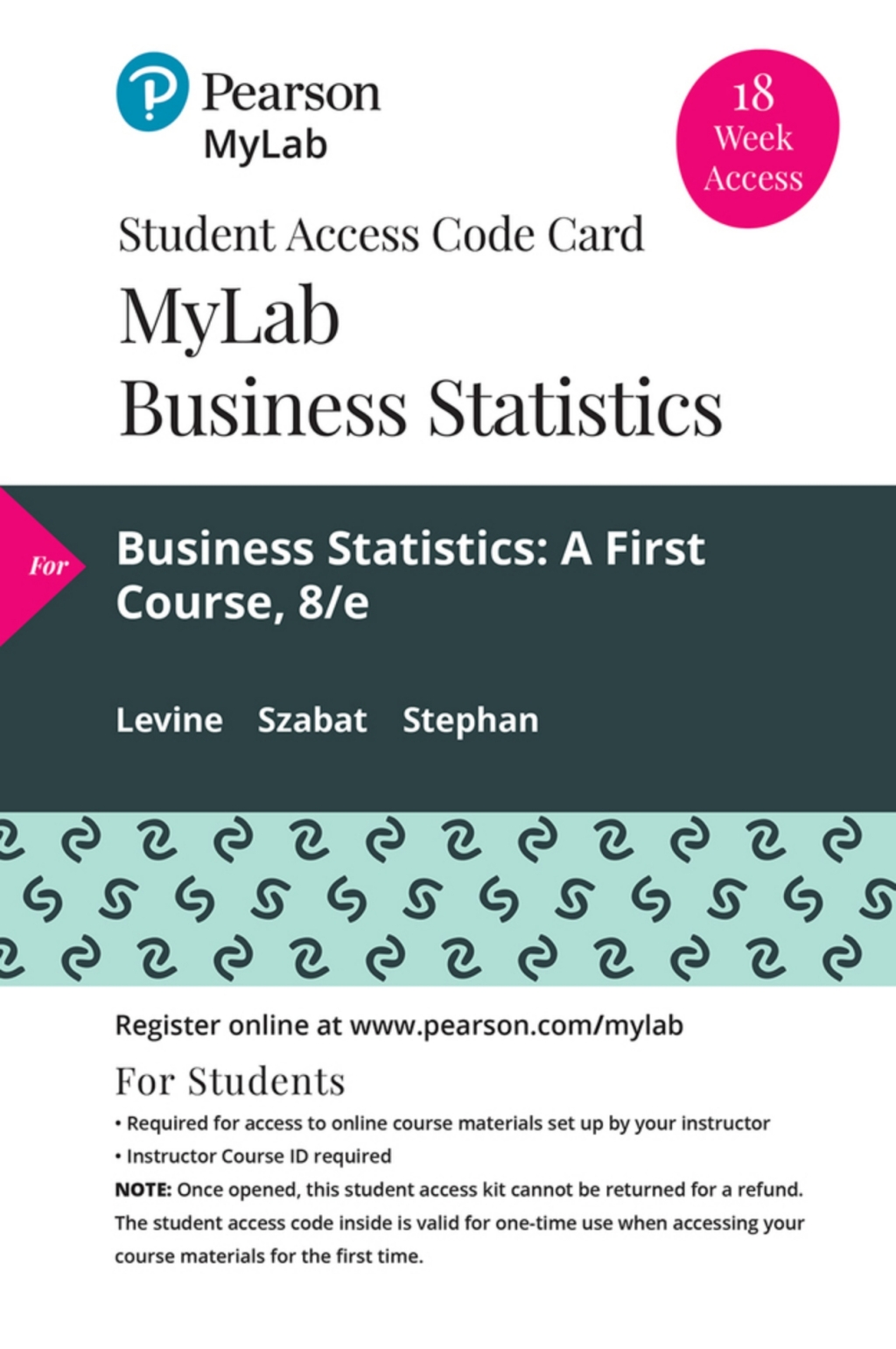 MyLab Statistics with Pearson eText Access Code (18 Weeks) for Business Statistics: A First Course 8th Edition â€“ PDF/EPUB Version Downloadable