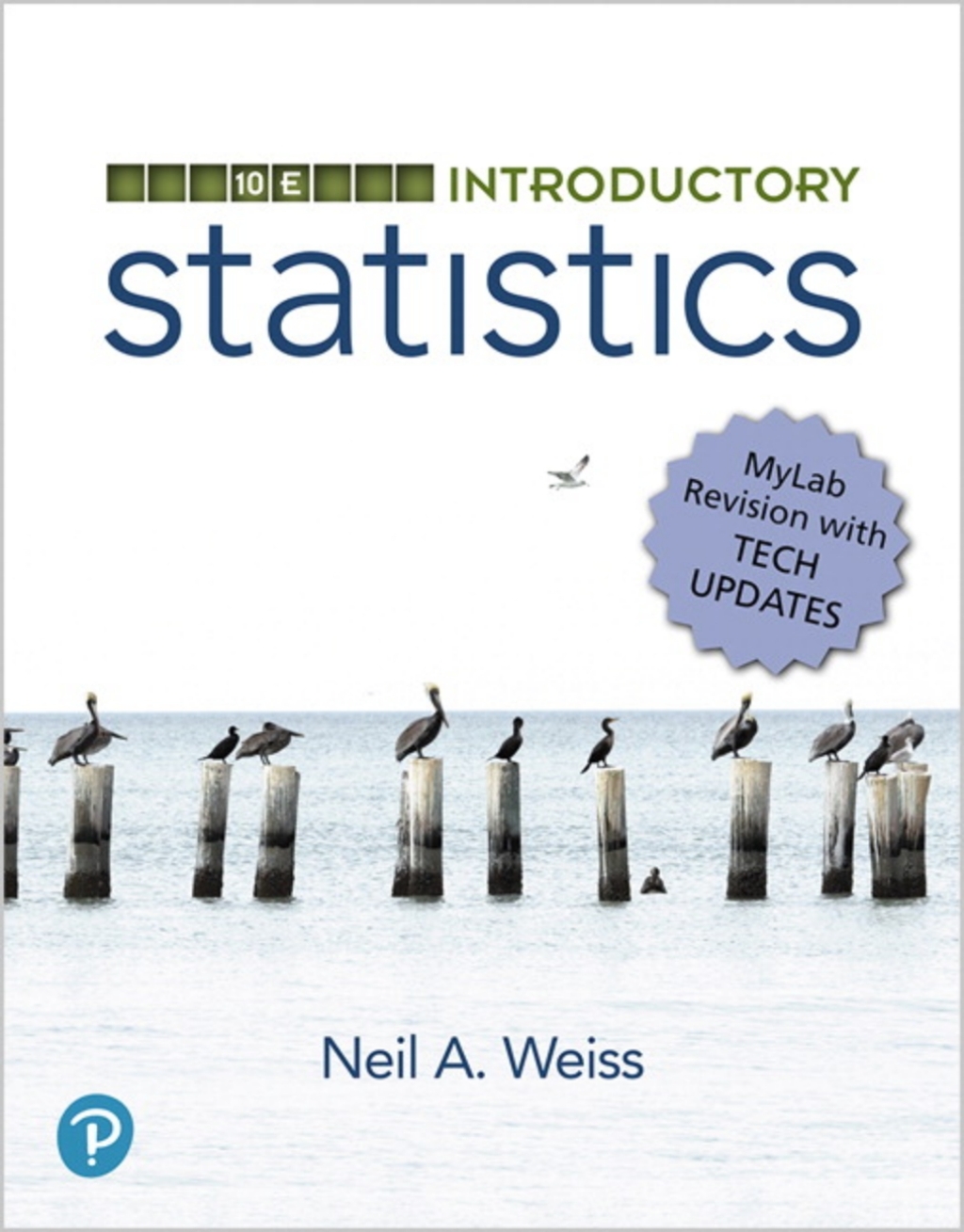 MyLab Statistics with Pearson eText Access Code (18 Weeks) for Introductory Statistics, MyLab Revision 10th Edition â€“ PDF/EPUB Version Downloadable
