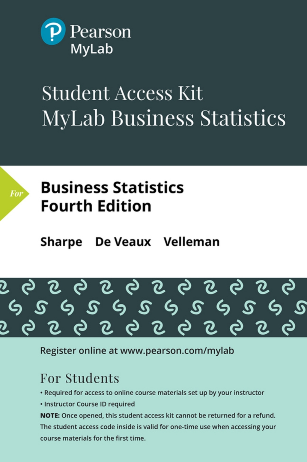 MyLab Statistics with Pearson eText Access Code (24 Months) for Business Statistics 4th Edition â€“ PDF/EPUB Version Downloadable