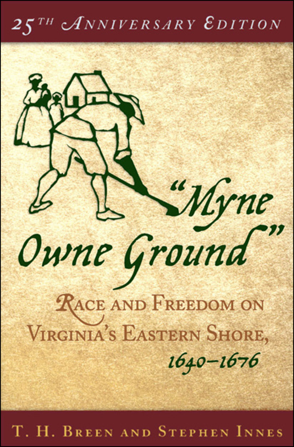 "Myne Owne Ground" Race and Freedom on Virginia's Eastern Shore, 1640-1676 25th Edition â€“ PDF/EPUB Version Downloadable