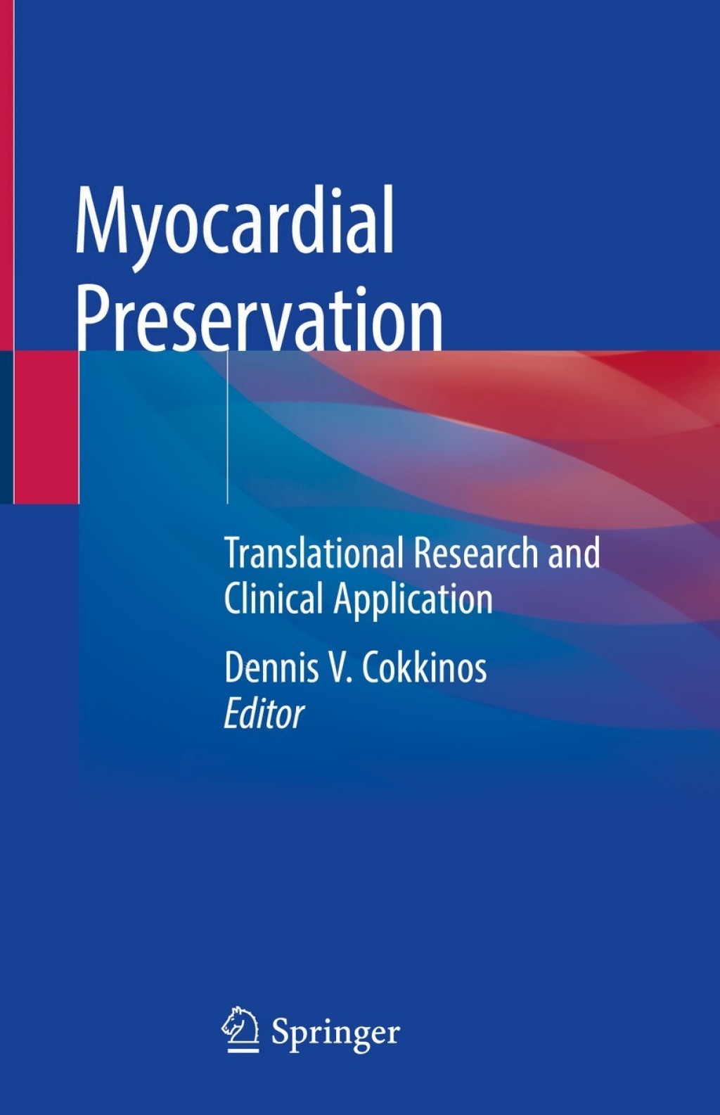 Myocardial Preservation Translational Research and Clinical Application  â€“ PDF/EPUB Version Downloadable