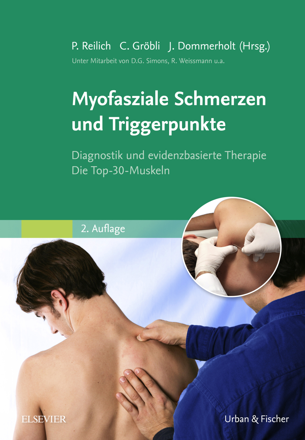 Myofasziale Schmerzen und Triggerpunkte Diagnostik und evidenzbasierte Therapie. Die Top-30-Muskeln 2nd Edition â€“ PDF/EPUB Version Downloadable