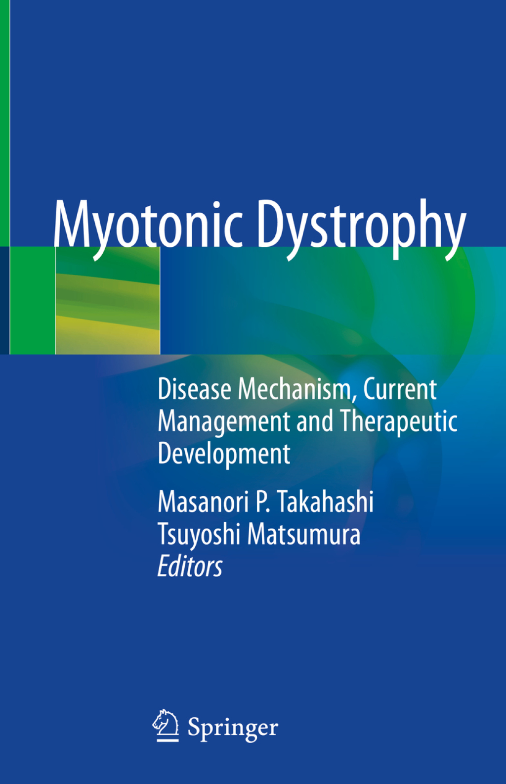 Myotonic Dystrophy Disease Mechanism, Current Management and Therapeutic Development  â€“ PDF/EPUB Version Downloadable