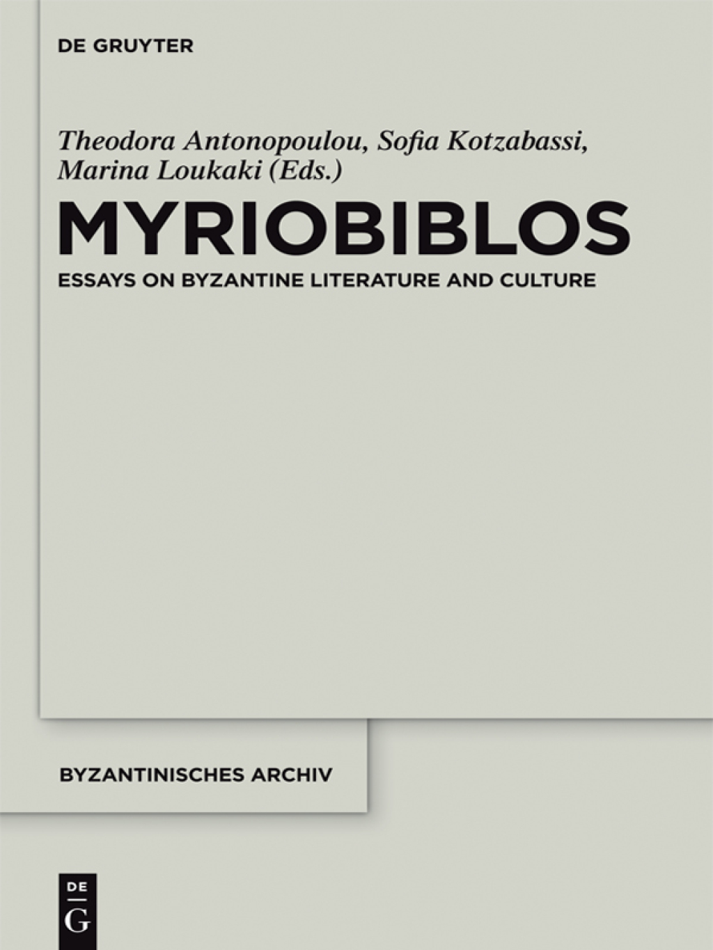 Myriobiblos Essays on Byzantine Literature and Culture 1st Edition – PDF/EPUB Version Downloadable