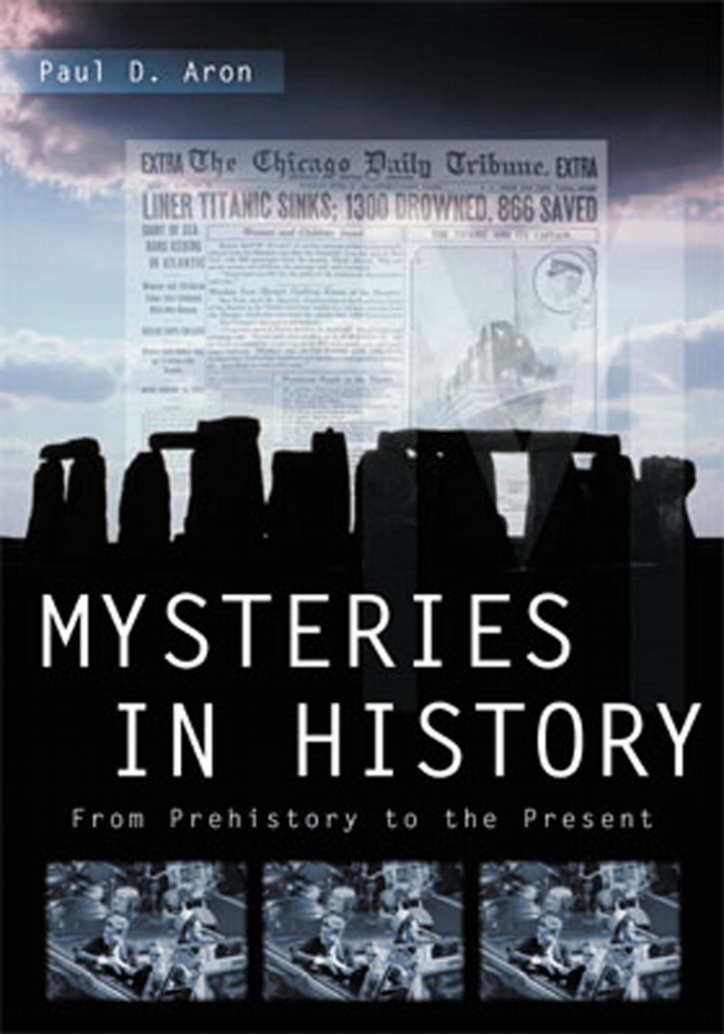 Mysteries in History From Prehistory to the Present 1st Edition â€“ PDF/EPUB Version Downloadable
