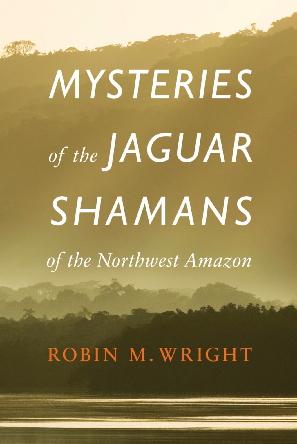 Mysteries of the Jaguar Shamans of the Northwest Amazon  â€“ PDF/EPUB Version Downloadable