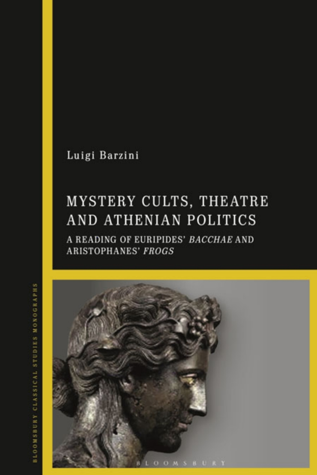 Mystery Cults, Theatre and Athenian Politics A Reading of Euripides' Bacchae and Aristophanes' Frogs 1st Edition â€“ PDF/EPUB Version Downloadable