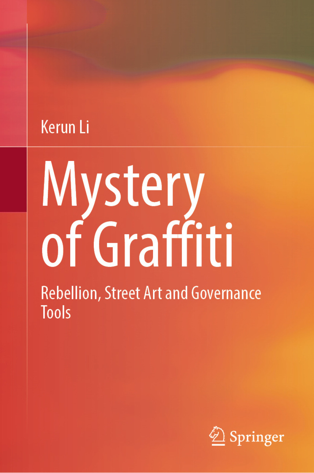 Mystery of Graffiti Rebellion, Street Art and Governance Tools  â€“ PDF/EPUB Version Downloadable