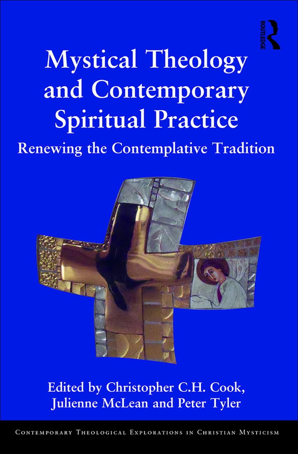 Mystical Theology and Contemporary Spiritual Practice Renewing the Contemplative Tradition 1st Edition â€“ PDF/EPUB Version Downloadable